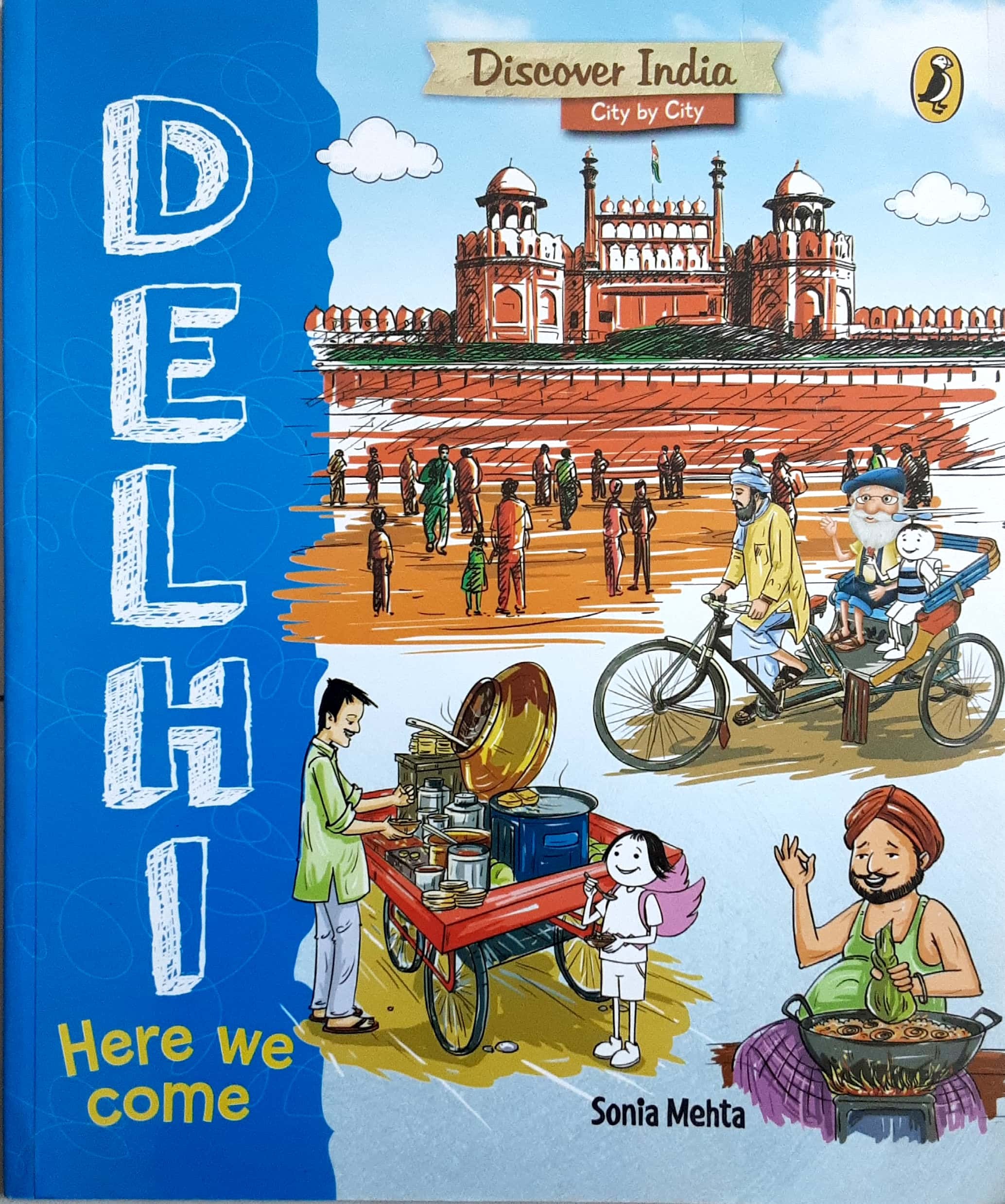 Delhi - Here We Come ( दिल्ली - हीयर व्ही कम ) - Image 1